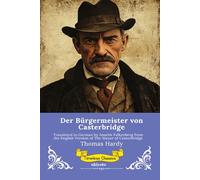 Der Bürgermeister von Casterbridge German Version of The Mayor of Casterbridge