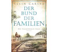 Der Bund der Familien: 3 (Die Falkenbach-Saga)