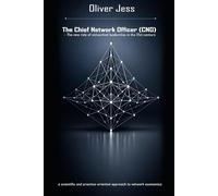 „Der Chief Network Officer (CNO): - The new role of networked leadership in the 21st century