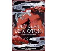 Der Clan der Otori. Der Pfad im Schnee: Asien Fantasyroman für Jugendliche ab 14 Jahren