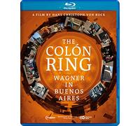 The Colón Ring - Wagner in Buenos Aires (Blu-ray) Christoph Von Bock