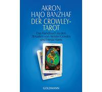 Der Crowley-Tarot: Das Handbuch zu den Karten von Aleister Crowley und Lady Frieda Harris: 21500