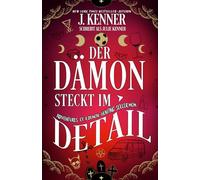 Der Dämon steckt im Detail (Abenteuer einer Dämonenjägerin und Mutter)