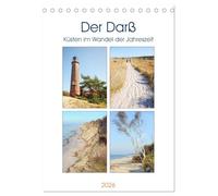 Der Darß - Küsten im Wandel der Jahreszeit (Tischkalender 2026 DIN A5 hoch), CALVENDO Monatskalender: Die Ostseeküste zwischen Darßer Ort und Wustrow ist zu jeder Jahreszeit einen Besuch wert