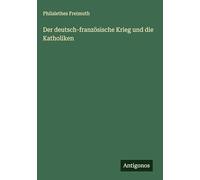 Der deutsch-französische Krieg und die Katholiken