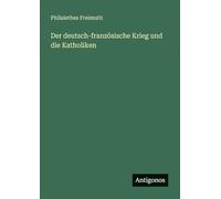 Der deutsch-französische Krieg und die Katholiken