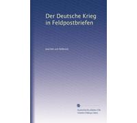 Der Deutsche Krieg in Feldpostbriefen: Volume 3