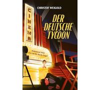 Der deutsche Tycoon: Hollywood 1932: Ein Fall für Hardy Engel: 5