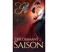 Der Diamant der Saison: Regency-Liebesroman (Die Erbin)