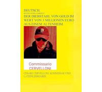 DER DIEBSTAHL VON GOLD IM WERT VON 3 MILLIONEN EURO AUS EINEM ALTENHEIM.