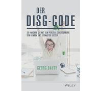 Der DISG-Code: So knackst Du mit dem Persönlichkeitsprofil den Kunden und verkaufst besser