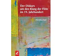 Der Diskurs um den Klang der Flöte im 19. Jahrhundert