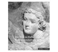 Der Dom zu Halberstadt: Band 1: Architektur Band 2: Ausstattung: 18