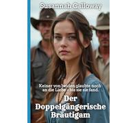 Der Doppelgängerische Bräutigam (Liebe im Wilden Westen)