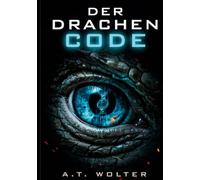 Der Drachencode: Science Fiction trifft Fantasy: 4