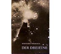 Der Dreieine: Anfang und Sein. Die Struktur der Schöpfung