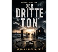 Der dritte Ton: Ein Ostsee-Thriller über ein Ritual, das nie endet (Die Kreis-Reihe)
