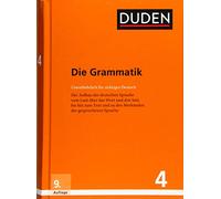 Der Duden in 12 Banden: 4 - Die Grammatik