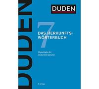 Der Duden in 12 Banden: 7 - Das Herkunftsworterbuch