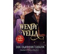 Der Duft der Gefahr (Sinclair & Raven Buch 4)