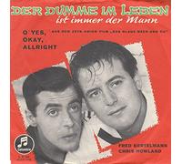 Der Dumme im Leben ist immer der Mann / O yes, okay, allright
