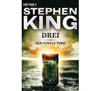 Der dunkle Turm 2. Drei