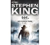 Der dunkle Turm 3. Tot