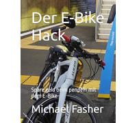 Der E-Bike Hack: Spare geld beim pendeln mit dem E-Bike (The bicycle hack.)