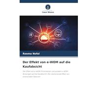 Der Effekt von e-WOM auf die Kaufabsicht: Der Effekt von e-WOM-Prominenten und sozialen e-WOM-Bindungen auf die Kaufabsicht: Der mediierende Effekt von emotionalen Faktoren