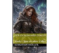 Der Eichengard-Zyklus: Buch 8: Spur des alten Volkes