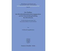 Der Einfluss des Betriebsrätemodernisierungsgesetzes auf die Entscheidungsfindung des Betriebsrats: Virtuelle Betriebsratssitzungen und ... internationalen Arbeits- und Sozialrecht, 40)