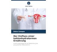 Der Einfluss einer kohlenhydratarmen Ernährung: Ernährungsstrategie bei der Behandlung des polyzystischen Ovarsyndroms