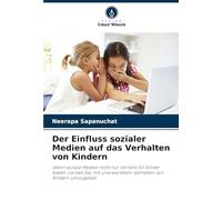Der Einfluss sozialer Medien auf das Verhalten von Kindern: Wenn soziale Medien nicht nur Vorteile für Kinder bieten. Lernen Sie, mit unerwartetem Verhalten von Kindern umzugehen