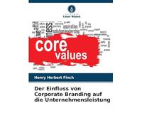 Der Einfluss von Corporate Branding auf die Unternehmensleistung