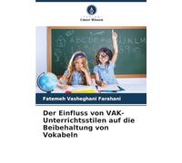 Der Einfluss von VAK-Unterrichtsstilen auf die Beibehaltung von Vokabeln