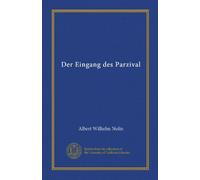Der Eingang des Parzival (Vol-1)