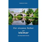 Der einsame Reiher von Weimar