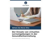 Der Einsatz von virtuellen Lernumgebungen in der Gesundheitserziehung: Permanente Gesundheitserziehung