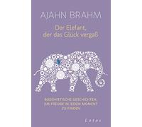 El elefante que olvidó la felicidad: Historias budistas para encontrar alegría en cada momento