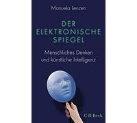Der elektronische Spiegel: Menschliches Denken und künstliche Intelligenz