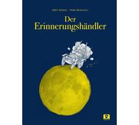 Der Erinnerungshändler. Bilderbuch: Andenken an die große Liebe. Poetisches Bilderbuch über die schönen Erinnerungen, die bleiben. Ein modernes Märchen als Vorlesebuch ab 5 Jahren