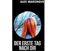Der Erste Tag Nach Dir (ebook)