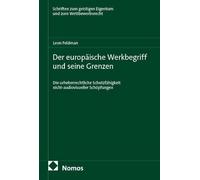 Der europäische Werkbegriff und seine Grenzen: Die urheberrechtliche Schutzfähigkeit nicht-audiovisueller Schöpfungen: 158