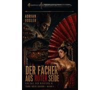 Der Fächer aus roter Seide: Ein Fall des Richters Di - Tang-Noir-Edition (Tang-Noir Kanon)