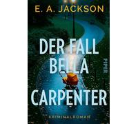 Der Fall Bella Carpenter: Kriminalroman | Packender Ermittlerkrimi um einen 30 Jahre alten, rätselhaften Fall und eine neue Spur
