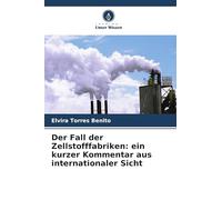 Der Fall der Zellstofffabriken: ein kurzer Kommentar aus internationaler Sicht