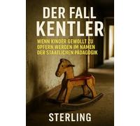 Der Fall Kentler I Wenn Kinder gewollt zu Opfern werden, im Namen der staatlichen Pädagogik: Staatsversagen im Namen der Emanzipation - Der Kentler-Skandal im Detail
