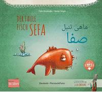 Der faule Fisch Sefa (Deutsch-Persisch/Farsi): Zweisprachiges Kinderbuch mit MP3-Hörbuch zum Herunterladen