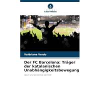 Der FC Barcelona: Träger der katalanischen Unabhängigkeitsbewegung?