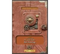 Der Feiertag: Die Disziplin der Buddha (Die große Kluft)